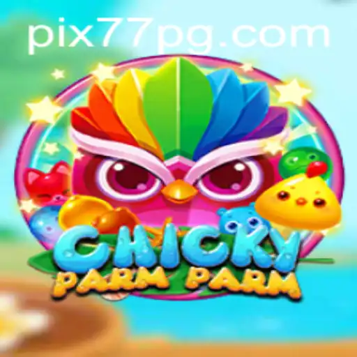 Descubra ChickyParmParm: O Novo Fenômeno em 77PG.com