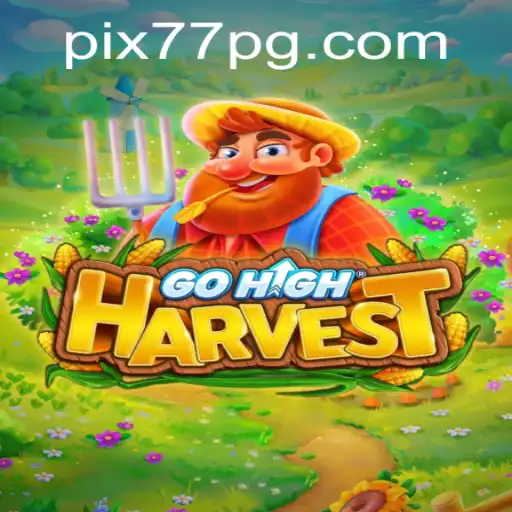 Descubra as Emoções de GoHighHarvest: Uma Nova Experiência de Jogo Casual