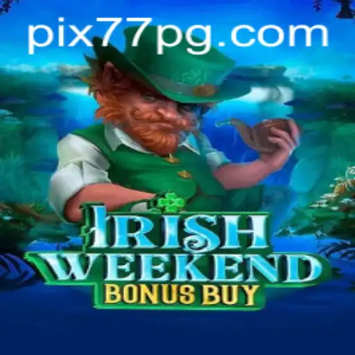 Explorando o Fascinante Mundo de IrishWeekendBonusBuy: Um Guia Completo