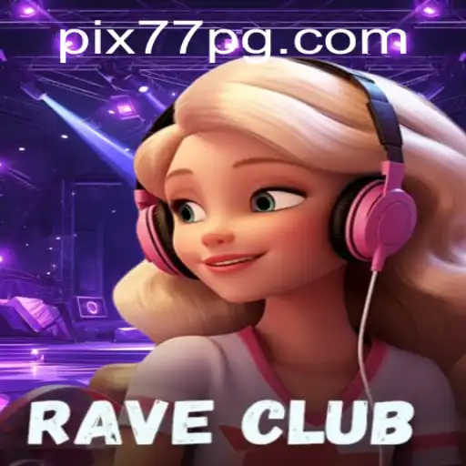 RaveClub: Mergulhe na Experiência Eletrizante do Novo Jogo do 77PG.com